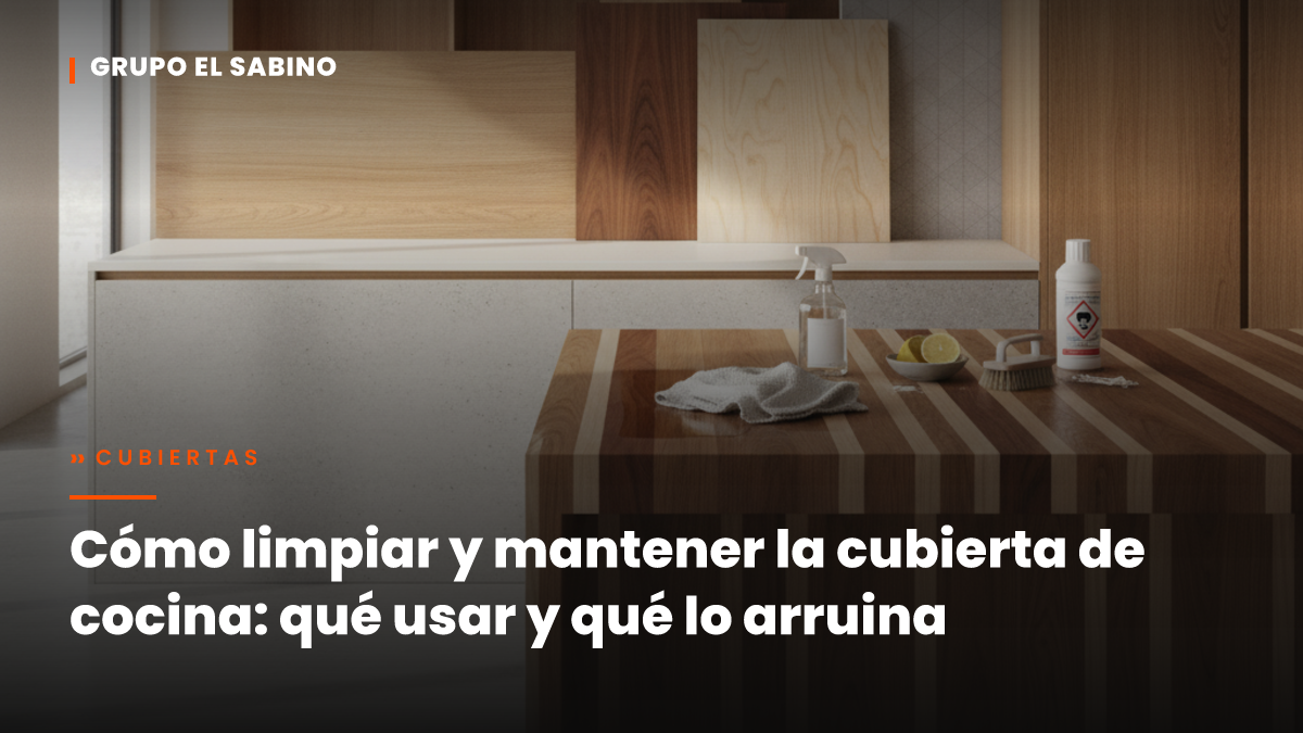 Cómo limpiar y mantener la cubierta de cocina: qué usar y qué lo arruina