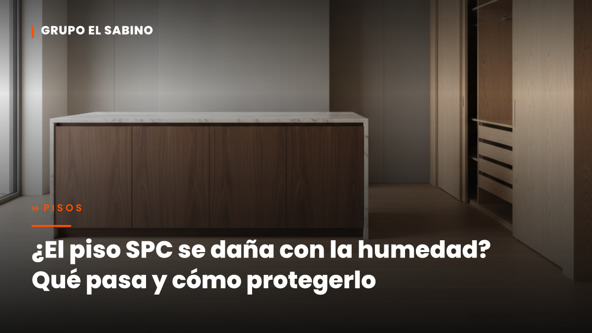 ¿El piso SPC se daña con la humedad? Qué pasa y cómo protegerlo