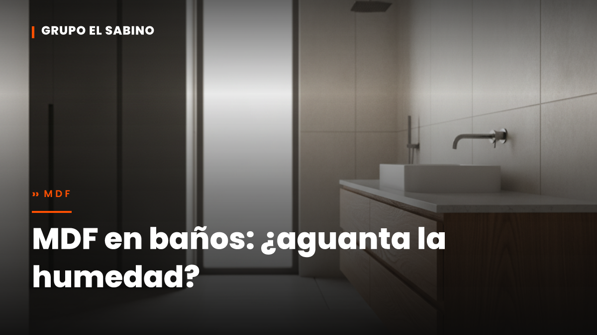 MDF en baños: ¿aguanta la humedad?