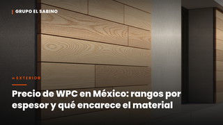 Precio de WPC en México: rangos por espesor y qué encarece el material