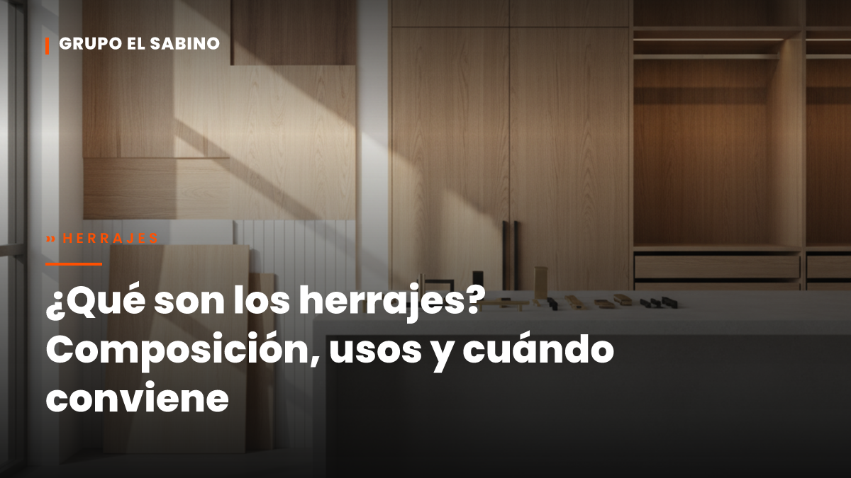 ¿Qué son los herrajes? Composición, usos y cuándo conviene